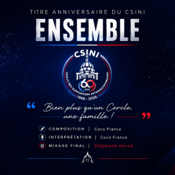 « Ensemble », le titre anniversaire des 60 ans du CSINI